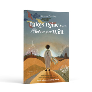 Verena Ofarim: Lukes Reise zum Herzen der Welt